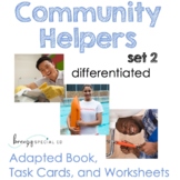 More Community Helpers (Adapted book, Task Cards, Workshee