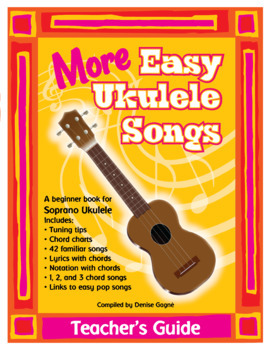 Preview of More Easy Ukulele Songs (C) Teacher's Guide