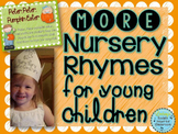 More Nursery Rhymes for Young Children