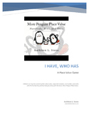 More Penguin Place Value: I Have/Who Has Game