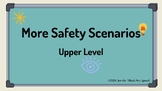 More Safety Scenarios - Upper Level with Matrix