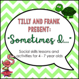 "Sometimes I..." Social Skills Lessons for Young Children