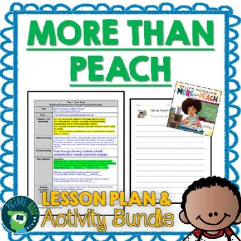 Preview of More Than Peach by Bellen Woodard Lesson Plan and Activities