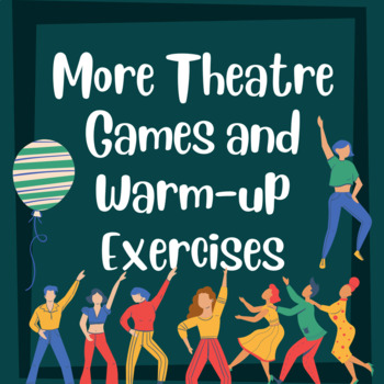 Preview of More Theatre Games and Warm-up Activities
