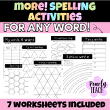 More spelling activities for any word!