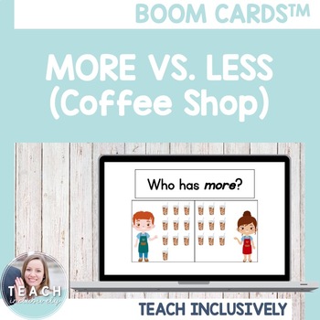 Preview of More vs. Less (Coffee Shop) Boom Cards