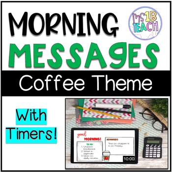 Preview of Morning/Afternoon Messages with Timer -- Coffee Theme