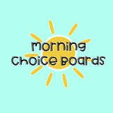 Morning Choice Boards