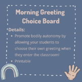 Morning Greeting Choice Board- Printable Poster
