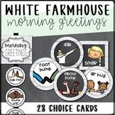 Morning Greeting/Goodbye Choices-White Farmhouse | Distance Learning, No Contact