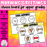 Morning Greetings Choice Board for Upper Grades!