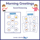 Morning Greetings-Social Distancing-SEL