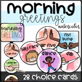 Morning Greeting and Goodbye Choices- Watercolor | Distance Learning, No-Contact