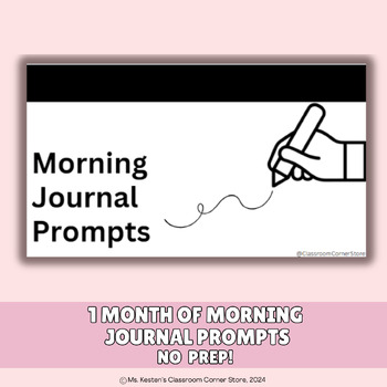 Preview of Morning Journal Prompts! 1 month of NO PREP!