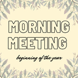 Morning Meeting Beginning of Year
