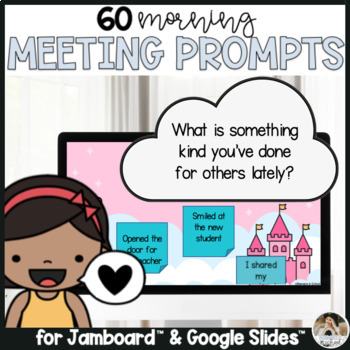 Morning Meeting Community Circle Questions for Google Slides™ and Jamboard™