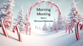 Morning Meeting Dec4 - Dec8 (SOR and Math Skills for Spec.