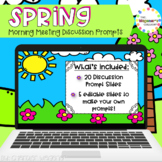 Morning Meeting Discussion Prompts (Digital) - Spring