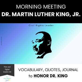 Preview of Morning Meeting Dr. Martin Luther King, Jr. vocabulary, quotes, journal