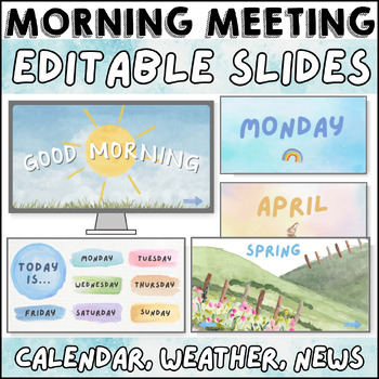 Preview of Morning Meeting Editable Google Slides | Watercolor-Themed