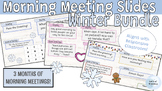 Morning Meeting | Editable Slides | Winter Bundle!