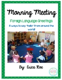 Morning Meeting - Foreign Language Hellos