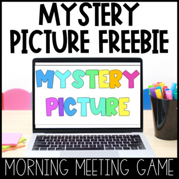 Preview of Morning Meeting Game | Digital Mystery Picture FREEBIE