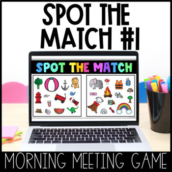 Preview of Morning Meeting Games and Activities | Spot The Match | Fun Friday