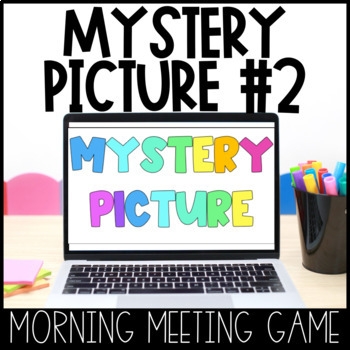 Preview of Morning Meeting Games and Activities | Digital Mystery Picture 2 | Fun Friday