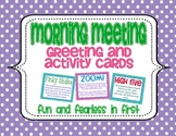 Morning Meeting Greetings & Activity Cards