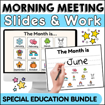 Preview of Morning Meeting Slides & Work for Special Education | Google Slides BUNDLE