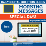 Morning Meeting Messages Slides for Special Days Freebie •