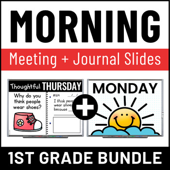 Preview of Morning Meeting + Morning Journal Prompts - 1st Grade Back to School Bundle