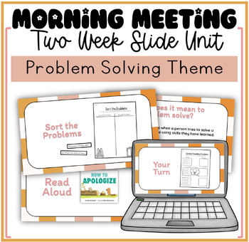Preview of Morning Meeting Problem Solving Unit Social Emotional Learning