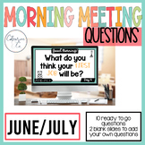 Morning Meeting Questions | June\July Freebie