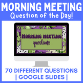 Morning Meeting Questions of the Day | Google Class Slides