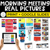 Morning Meeting Real Pictures Print + Google Slides™ | Special Education
