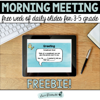 Preview of Morning Meeting Slides: 3-5 Grade FREE WEEK!