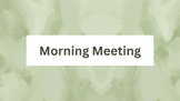 Morning Meeting Slides- Green