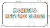 Morning Meeting Slides Template - Boho Rainbow Theme