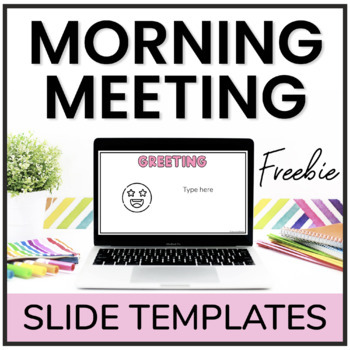 Preview of Morning Meeting Slides Templates FREEBIE | Google Slides