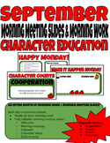 Morning Meeting Slides + Work - Character Education - Sept