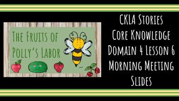 Preview of Morning Meeting Slides for CKLA Knowledge Domain 4 Lesson 6 Kindergarten Plants