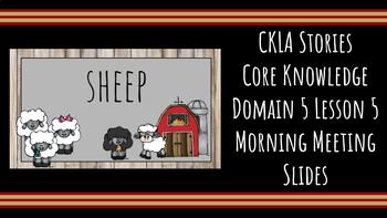 Preview of Morning Meeting Slides for CKLA Knowledge Domain 5 Lesson 5 Kindergarten Farms