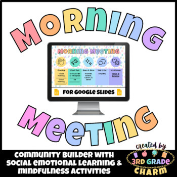 Preview of Morning Meeting Template with SEL & Mindfulness Activities ⭐ Classroom Community