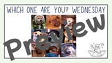 Morning Meeting: Which one are you Wednesday? (16 options)