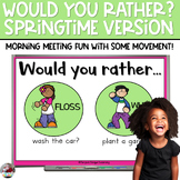 Morning Meeting | Would You Rather | Spring