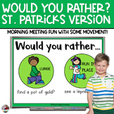 Morning Meeting | Would You Rather | St Patricks Day
