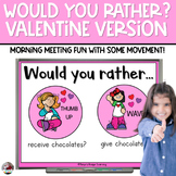 Morning Meeting | Would You Rather | Valentines Day