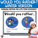 Morning Meeting | Would You Rather | Winter